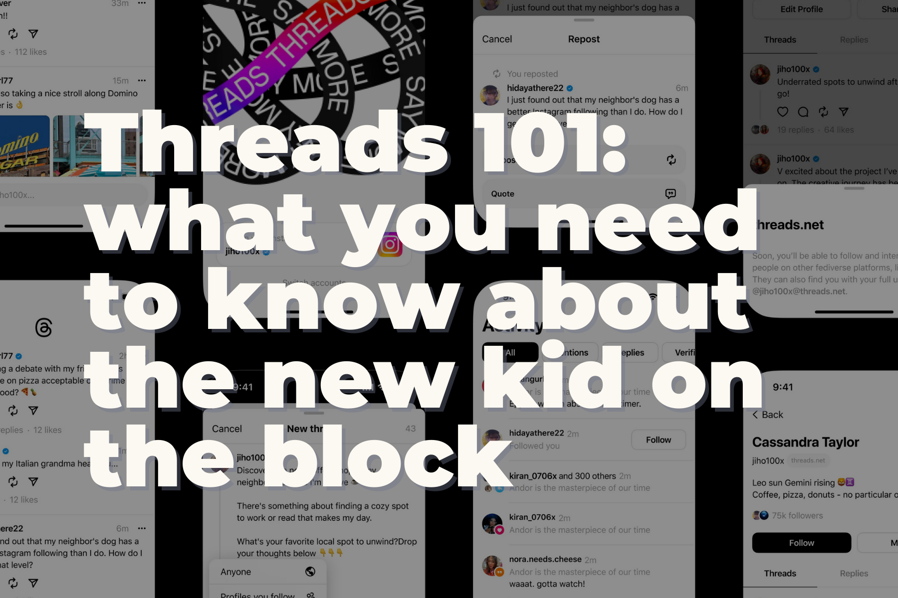 Threads 101: What You Need To Know About The New Kid On The Block
